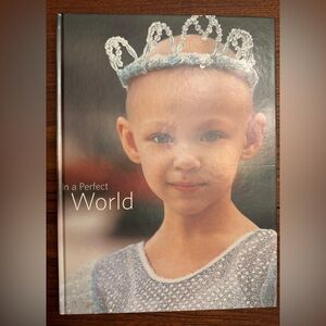 Give Kids the World In a Perfect World Hardcover Coffee Table Book